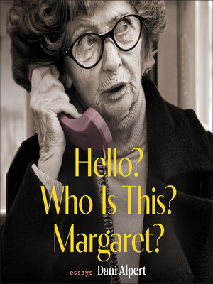 cover image of Hello? Who Is This? Margaret?